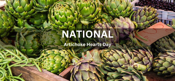 National Artichoke Hearts Day [राष्ट्रीय आटिचोक हृदय दिवस]